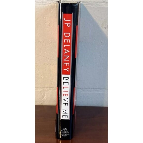 Believe Me: A Novel by JP Delaney 1st Edition Hardcover Book - Picture 2 of 6